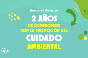 Nuestra acción con la Promoción del Cuidado Ambiental